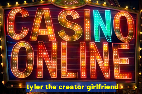 tyler the creator girlfriend